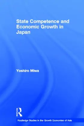 Miwa |  State Competence and Economic Growth in Japan | Buch |  Sack Fachmedien