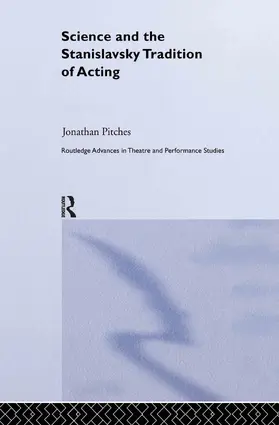 Pitches | Science and the Stanislavsky Tradition of Acting | Buch | 978-0-415-32907-1 | sack.de
