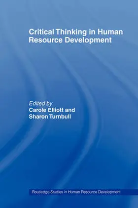 Elliott / Turnbull |  Critical Thinking in Human Resource Development | Buch |  Sack Fachmedien