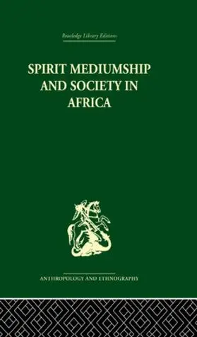 Beattie / Middleton |  Spirit Mediumship and Society in Africa | Buch |  Sack Fachmedien