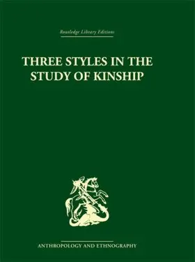 Barnes |  Three Styles in the Study of Kinship | Buch |  Sack Fachmedien