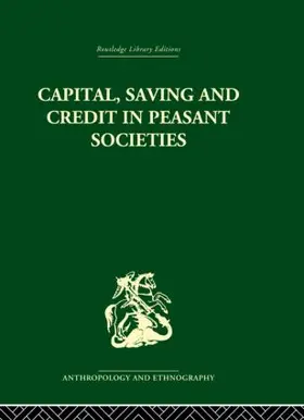 Firth / Yamey |  Capital, Saving and Credit in Peasant Societies | Buch |  Sack Fachmedien