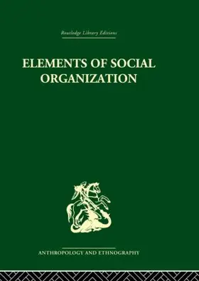 Firth |  Elements of Social Organisation | Buch |  Sack Fachmedien