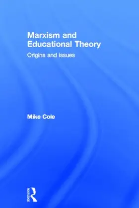 Cole | Marxism and Educational Theory | Buch | 978-0-415-33170-8 | www.sack.de