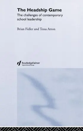 Atton / Fidler | The Headship Game | Buch | 978-0-415-33175-3 | www.sack.de