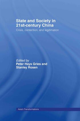 Hays Gries / Rosen |  State and Society in 21st Century China | Buch |  Sack Fachmedien