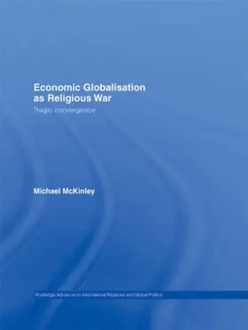 McKinley | Economic Globalisation as Religious War | Buch | 978-0-415-33266-8 | www.sack.de