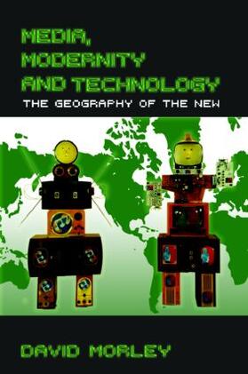 Morley | Media, Modernity and Technology | Buch | 978-0-415-33342-9 | sack.de