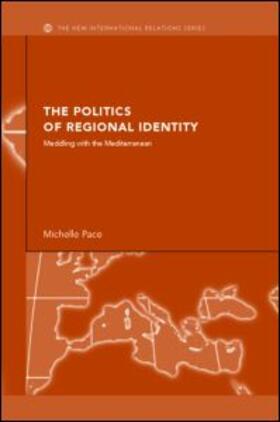 Pace |  The Politics of Regional Identity | Buch |  Sack Fachmedien