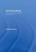 Darling |  Re-forming Britain | Buch |  Sack Fachmedien