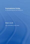 Zarrilli |  Psychophysical Acting | Buch |  Sack Fachmedien