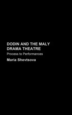 Shevstova |  Dodin and the Maly Drama Theatre | Buch |  Sack Fachmedien
