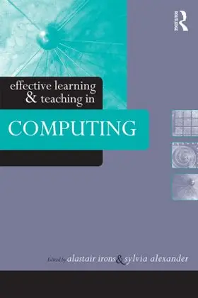 Alexander / Irons |  Effective Learning and Teaching in Computing | Buch |  Sack Fachmedien