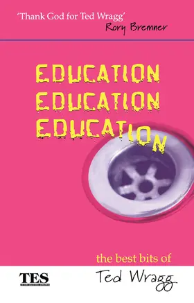 Wragg |  Education, Education, Education | Buch |  Sack Fachmedien