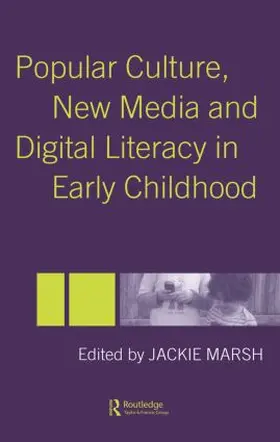 Marsh |  Popular Culture, New Media and Digital Literacy in Early Childhood | Buch |  Sack Fachmedien