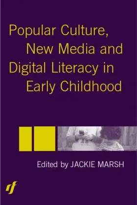 Marsh |  Popular Culture, New Media and Digital Literacy in Early Childhood | Buch |  Sack Fachmedien
