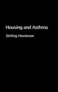 Howieson |  Housing and Asthma | Buch |  Sack Fachmedien