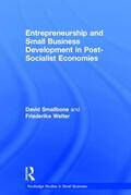 Smallbone / Welter |  Entrepreneurship and Small Business Development in Post-Socialist Economies | Buch |  Sack Fachmedien