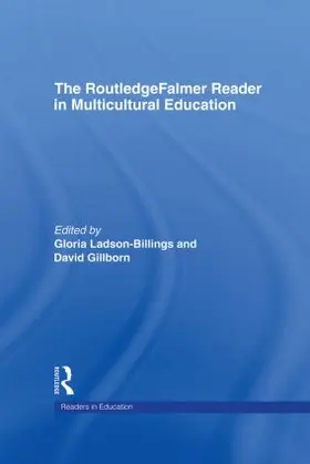 Gillborn / Ladson-Billings |  The RoutledgeFalmer Reader in Multicultural Education | Buch |  Sack Fachmedien