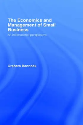 Bannock | The Economics and Management of Small Business | Buch | 978-0-415-33666-6 | www.sack.de