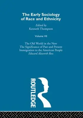 Thompson |  The Early Sociology of Race & Ethnicity Vol 7 | Buch |  Sack Fachmedien