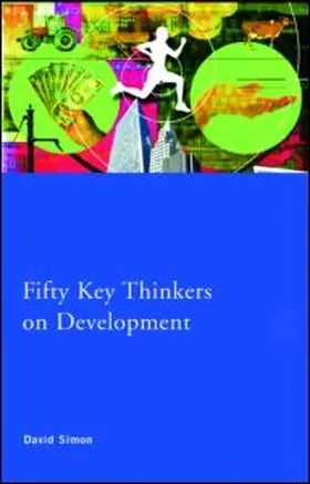 Simon | Fifty Key Thinkers on Development | Buch | 978-0-415-33790-8 | sack.de
