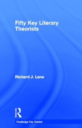 Lane | Fifty Key Literary Theorists | Buch | 978-0-415-33847-9 | sack.de