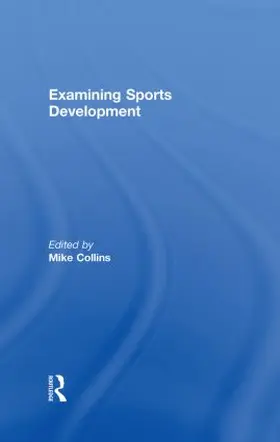 Collins | Examining Sports Development | Buch | 978-0-415-33989-6 | sack.de