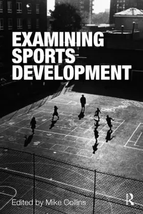 Collins | Examining Sports Development | Buch | 978-0-415-33990-2 | sack.de