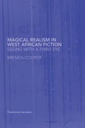 Cooper |  Magical Realism in West African Fiction | Buch |  Sack Fachmedien