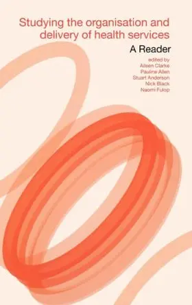 Allen / Black / Clarke |  Studying the Organisation and Delivery of Health Services | Buch |  Sack Fachmedien
