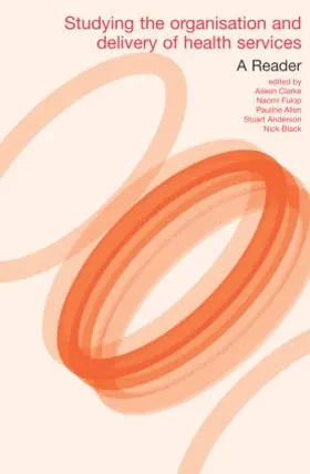 Allen / Black / Clarke |  Studying the Organisation and Delivery of Health Services | Buch |  Sack Fachmedien