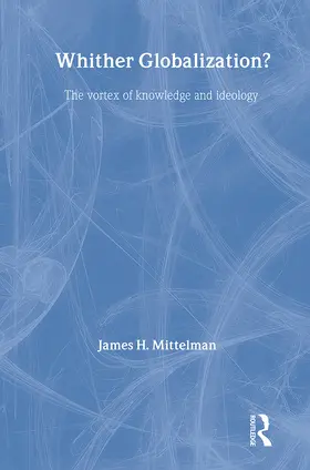Mittelman | Whither Globalization? | Buch | 978-0-415-34152-3 | sack.de