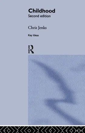 Jenks / Bohm | Childhood | Buch | 978-0-415-34167-7 | sack.de