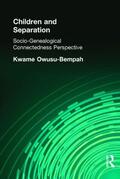 Owusu-Bempah |  Children and Separation | Buch |  Sack Fachmedien