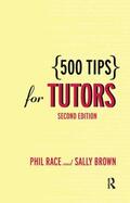 Brown / Race |  500 Tips for Tutors | Buch |  Sack Fachmedien