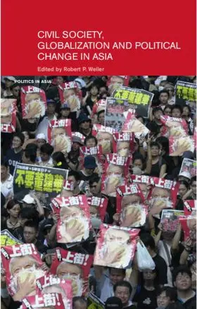 Weller | Civil Life, Globalization and Political Change in Asia | Buch | 978-0-415-34301-5 | sack.de