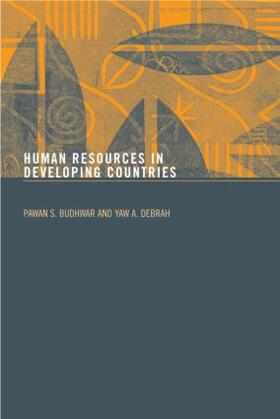Budhwar / Debrah | Human Resource Management in Developing Countries | Buch | 978-0-415-34329-9 | sack.de