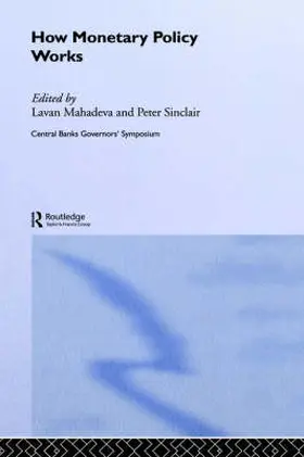 Mahadeva / Sinclair |  How Monetary Policy Works | Buch |  Sack Fachmedien