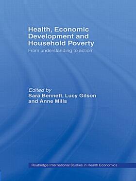 Bennett / Gilson / Mills | Health, Economic Development and Household Poverty | Buch | 978-0-415-34428-9 | sack.de