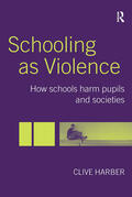 Harber |  Schooling as Violence | Buch |  Sack Fachmedien