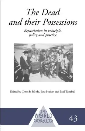 Fforde / Hubert / Turnbull | The Dead and their Possessions | Buch | 978-0-415-34449-4 | sack.de