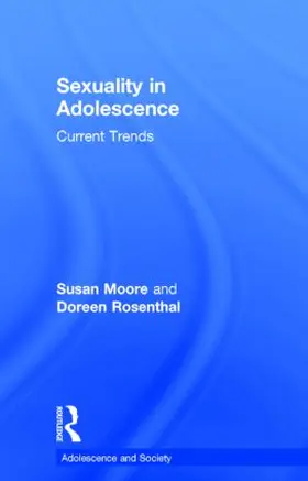 Moore / Rosenthal |  Sexuality in Adolescence | Buch |  Sack Fachmedien