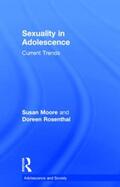 Moore / Rosenthal |  Sexuality in Adolescence | Buch |  Sack Fachmedien