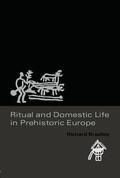Bradley |  Ritual and Domestic Life in Prehistoric Europe | Buch |  Sack Fachmedien