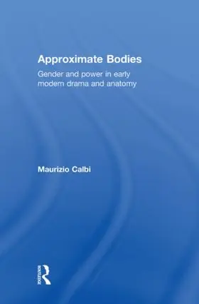 Calbi | Approximate Bodies | Buch | 978-0-415-34560-6 | www.sack.de