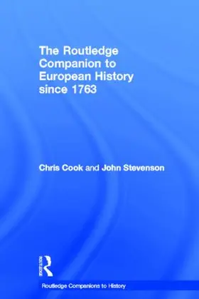 Cook / Stevenson |  The Routledge Companion to Modern European History since 1763 | Buch |  Sack Fachmedien