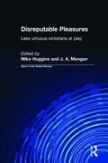 Huggins / Mangan |  Disreputable Pleasures | Buch |  Sack Fachmedien