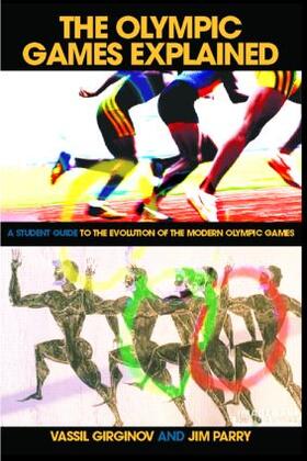 Parry / Girginov | The Olympic Games Explained | Buch | 978-0-415-34604-7 | sack.de