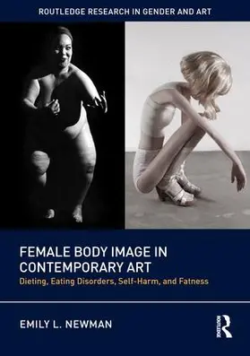 Newman |  Female Body Image in Contemporary Art | Buch |  Sack Fachmedien